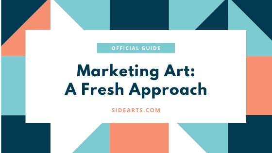 Marketing Art: A Fresh Approach [Official Guide]