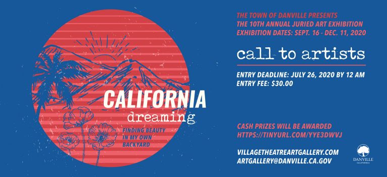 California Dreaming Juried Exhibit (Danville, CA) – Call For Artists