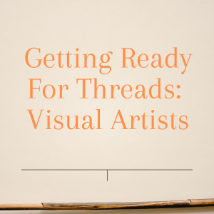 Getting Ready For Threads