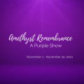 Amethyst Remembrance (Online Art Exhibition) – Call For Artists