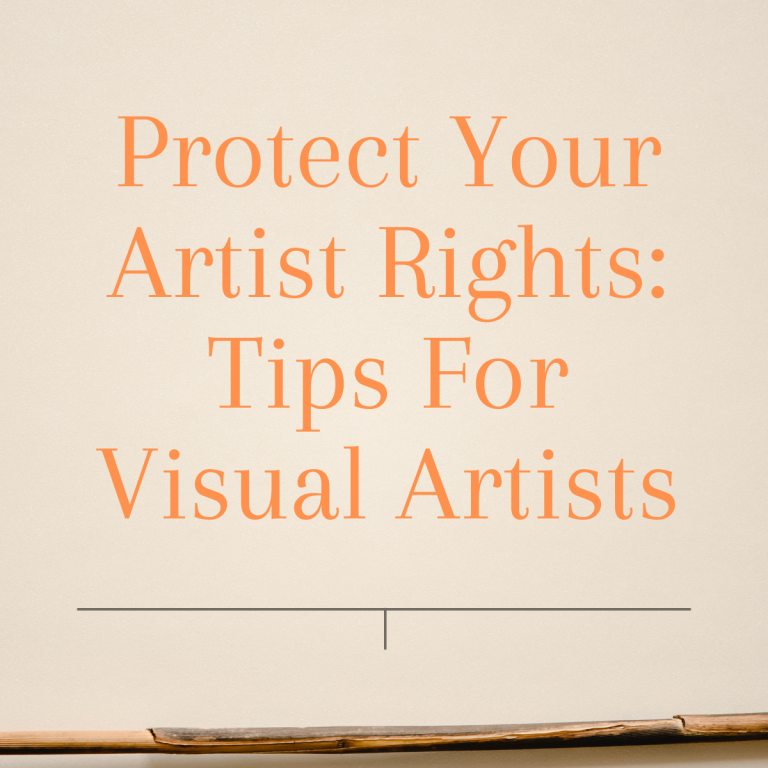 Protect Your Artist Rights: Essential Tips for Visual Artists