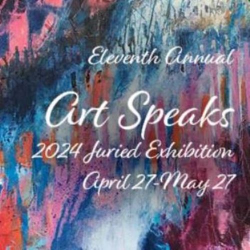 Art Speaks Juried Exhibition (Virginia Artists) – Call For Artists